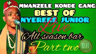 NYERERE JUNIOR ALL SEASON LIVE MIX PART 2 MIXED BY DJ BEKA PLATNUMZ AND DJ MICKY [upl. by Hillari]