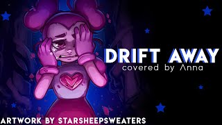 Drift Away Steven Universe The Movie 【covered by Anna】 [upl. by Aihsenal]