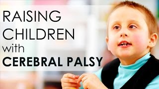 Raising Children with Cerebral Palsy  Part 1 [upl. by Nafri]