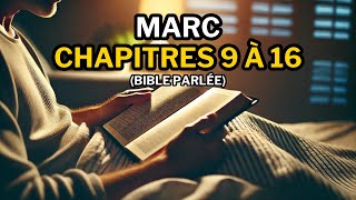 Évangile Selon Marc 9 à 16  Les Miracles et le Sacrifice de Jésus Bible Parlée [upl. by Penney189]