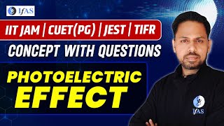 Photoelectric Effect IIT JAM Physics 2025  Concept amp Important Question [upl. by Nirb254]