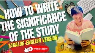 HOW TO WRITE THE SIGNIFICANCE OF THE STUDY [upl. by Borer]