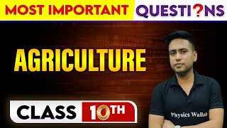 AGRICULTURE Most Important Questions  Class10th [upl. by Kcoj]