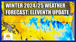 Winter 202425 Forecast Eleventh Update [upl. by Ahsats220]