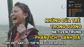 Những đứa trẻ trong sương  phân tích đánh giá Bộ phim Việt Nam lọt top 15 đề cử Oscar 2023 [upl. by Eniarrol]