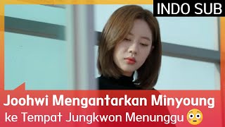 Joohwi Mengantarkan Minyoung ke Tempat Jungkwon Menunggu 😳 EXchange 🇮🇩INDOSUB🇮🇩 [upl. by Rumilly957]