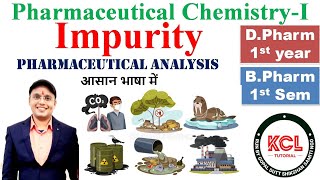 Impurity in Pharmaceuticals amp Their Sources  IPC 1st Sem  Chapter2 Pharmaceutical ChemistryI [upl. by Nimaj569]