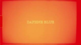 The Band CAMINO  Daphne Blue Official Lyric Video [upl. by Amrak]