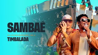 Timbalada  Sambaê Ao Vivo em Fortaleza Vol 2 2022 [upl. by Rakso]