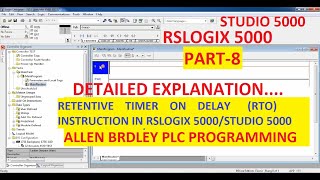 RETENTIVE TIMER ON DELAYRTO in RSLOGIX 5000LOGIX DESIGNER Software P3 PART8 ALLENBRADLEY PLC [upl. by Lankton]