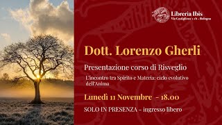 Presentazione corso di Risveglio di Dott Lorenzo Gherli [upl. by Wilkie200]