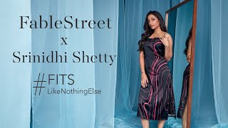 FableStreet x Srinidhi Shetty  Fits Like Nothing Else  The Celeb Edit [upl. by Akimehs899]