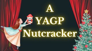 A YAGP Nutcracker  Premiere 2 [upl. by Edson]