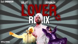 Diljit Dosanjh LOVER  Remix  BOLLY TECH MIX  Intense  DJ Paurush  Full Video [upl. by Arnold581]