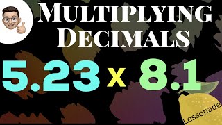 Multiplying Decimals  11plus  gcse  lessonade [upl. by Kcirret]