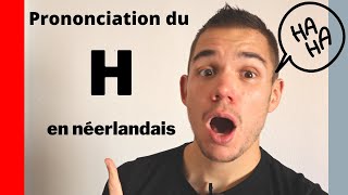 Prononciation du H en néerlandais  Comment bien prononcer cette lettre  Apprendre le néerlandais [upl. by Sueaddaht413]