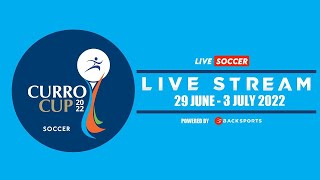 2022 CURRO CUP BOYS SOCCER  DAY FIVE  DAY SESSION HPC A  FIELD [upl. by Nata]