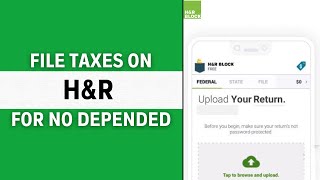 How to File Taxes on HampR Block for No Depended Full Guide [upl. by Riffle]