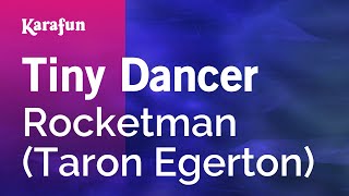 Tiny Dancer  Rocketman Taron Egerton  Karaoke Version  KaraFun [upl. by Annette]