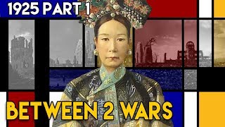 Smashing China to Pieces the Background  Between 2 Wars  1925 Part 1 of 2 [upl. by Ettenad]