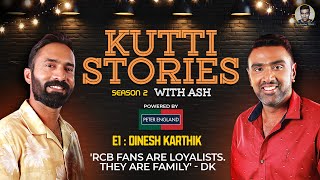 RCB Fans are the most loyal  Dinesh Karthik  Kutti Stories with Ash  E1  R Ashwin [upl. by Daphne]