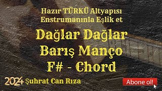 Dağlar Dağlar TÜRKÜ Altyapısı  F  Chord [upl. by Catha58]