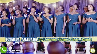 ICYAMPA AMABABA Uenezaji Gospel Choir Live concert Kigali Rwanda [upl. by Revorg]