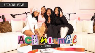 ACT NORMAL PODCAST  EPISODE 5 quotPILLOW TALKquot [upl. by Auqenet448]