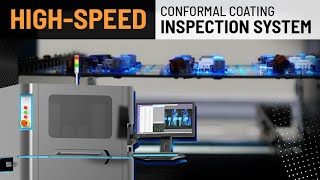 HighSpeed Conformal Coating Inspection System [upl. by Cammy]