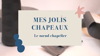 Comment réaliser un noeud chapelier  Couture accessible aux débutants [upl. by Denae45]