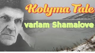 Varlam Shamalove Kolyma Tales [upl. by Asilehs]