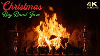 Christmas Fireplace amp Big Band Jazz Christmas Music Ambience  Instrumental Upbeat Christmas Fire [upl. by Pavlov]