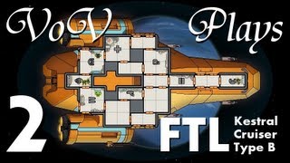 VoV Plays FTL Kestral Cruiser Type B  Part 2 Gunpowder Treason And Plot [upl. by Bamford]