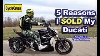 5 Reasons Why I SOLD My Ducati XDiavel S  Why DONT BUY Ducati [upl. by Ahsenid]