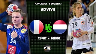 França vs Holanda  Handebol  Feminino  Rodada Preliminar  Grupo B Partida  280724 [upl. by Retrak]