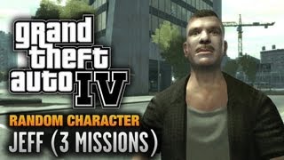 GTA 4  Random Character 8  Jeff 3 Missions 1080p [upl. by Vivia241]