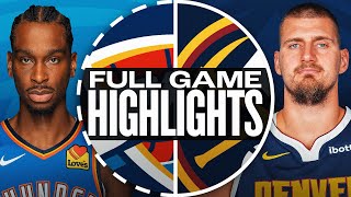 THUNDER at NUGGETS  FULL GAME HIGHLIGHTS  October 24 2024 [upl. by Mccurdy]