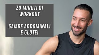 Gambe addominali e glutei 20 minuti di super workout [upl. by Ojibbob468]