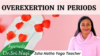 How Overexertion Affects Your Period Health [upl. by Elisee]