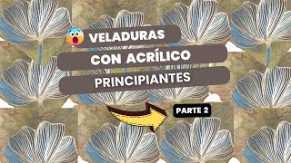 ✴️Arte y Manualidades  Técnica VELADURAS con Acrílico Para Principiantes  Parte 2 [upl. by Eade552]