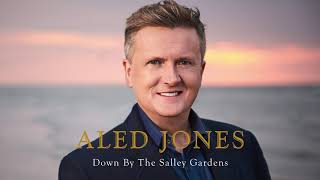 Aled Jones  Down By The Salley Gardens Official Audio [upl. by Cired]