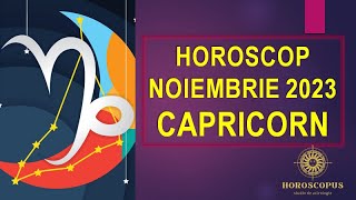 CAPRICORN NOIEMBRIE 2023  Horoscopul lunii Noiembrie pentru zodia CAPRICORN [upl. by Padraic405]