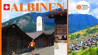 ALBINEN  uno dei borghi più belli della Svizzera [upl. by Yablon717]