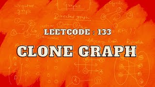 Leetcode 133 Clone Graph  Master Graphs  Intuition and Approach [upl. by Uda]