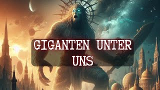 Uralte Giganten Das Erbe der Nephilim in Mythos und Wirklichkeit [upl. by Relyk]