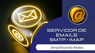 Servidor de Emails​ SMTP e IMAP  Postfix  Dovecot [upl. by Crist754]