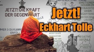 Jetzt Die Kraft der Gegenwart  Eckhart Tolle animierte Zusammenfassung [upl. by Llevert]