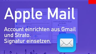 Account in Apple Mail einrichten und Signatur hinzufügen [upl. by Hansel96]