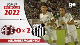 FERROVIÁRIA 0 X 2 SANTOS  MELHORES MOMENTOS  COPA SÃO PAULO DE FUTEBOL JR  geglobo [upl. by Lemal]