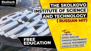 Skoltech  Russian MIT  Free Education [upl. by Ahsimet765]